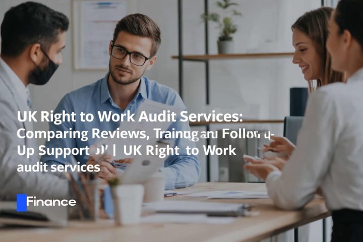 UK Right to Work Audit Services: Comparing Reviews, Training and Follow-Up Support